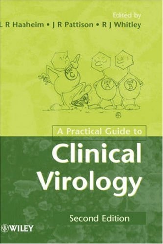 A Practical Guide to Clinical Virology (2nd Edition)