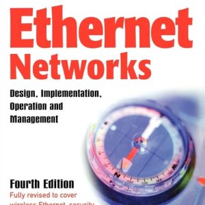 Ethernet Networks (Design, Implementation, Operation, Management) (4th Edition)