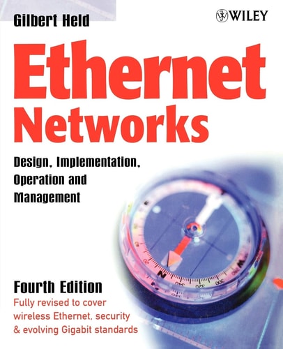Ethernet Networks (Design, Implementation, Operation, Management) (4th Edition)