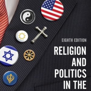 Religion and Politics in the United States (8th Edition)