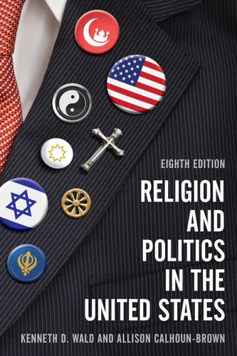 Religion and Politics in the United States (8th Edition)
