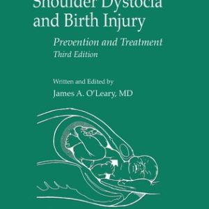 Shoulder Dystocia and Birth Injury (Prevention and Treatment) (3rd Edition)