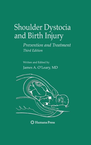 Shoulder Dystocia and Birth Injury (Prevention and Treatment) (3rd Edition)