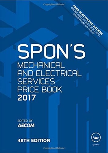 Spon's Mechanical and Electrical Services Price Book 2017 (8th Edition)