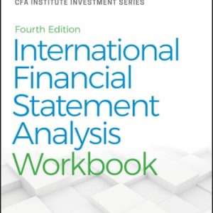 International Financial Statement Analysis Workbook (4th Edition)