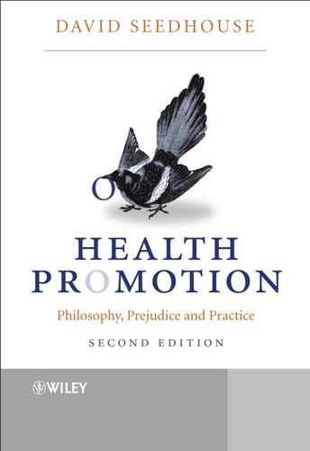 Health Promotion (Philosophy, Prejudice and Practice) (2nd Edition)