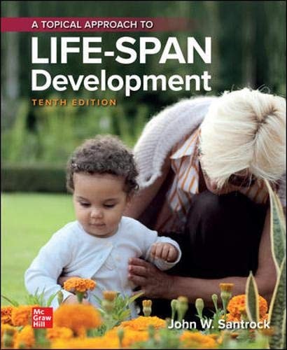 A Topical Approach to Life-Span Development (10th Edition)