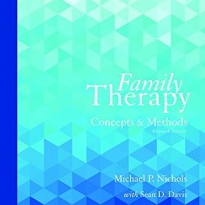 Family Therapy Concepts and Methods (11th Edition)
