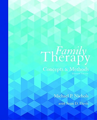 Family Therapy Concepts and Methods (11th Edition)