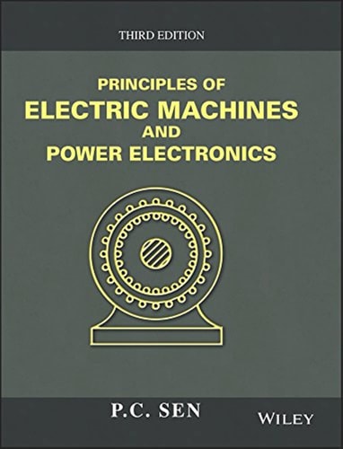 Principles of Electric Machines and Power Electronics (3rd Edition)