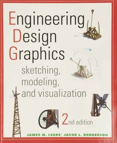 Engineering Design Graphics: Sketching, Modeling, and Visualization (2nd Edition)