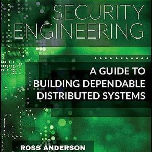 Security Engineering (A Guide to Building Dependable Distributed Systems) (3rd Edition)