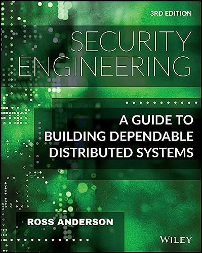 Security Engineering (A Guide to Building Dependable Distributed Systems) (3rd Edition)