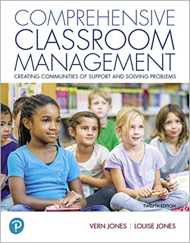 Comprehensive Classroom Management (Creating Communities of Support and Solving Problems) (12th Edition)