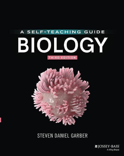 Biology (A Self-Teaching Guide) (3rd Edition)