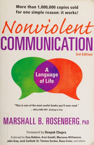 Nonviolent Communication: A Language of Life (Life-Changing Tools for Healthy Relationships) (3rd Edition)
