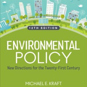 Environmental Policy New Directions for the Twenty-first Century (12th Edition)