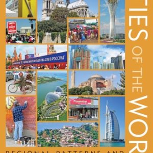 Cities of the World Regional Patterns and Urban Environments (7th Edition)