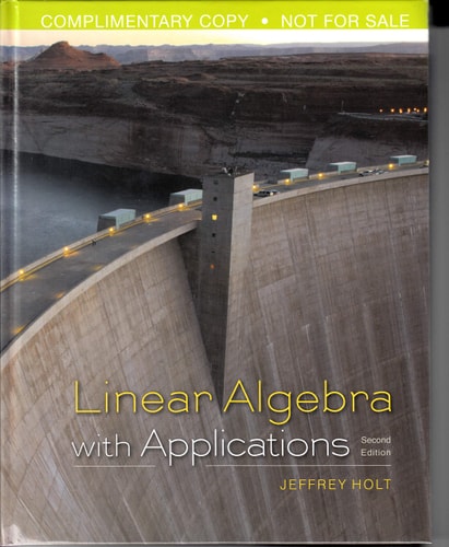 Linear Algebra with Applications (1st Edition)