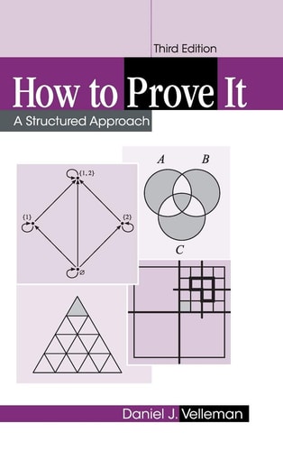 How to Prove It (A Structured Approach) (3rd Edition)