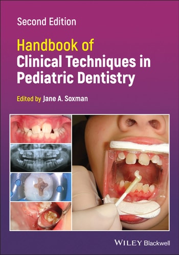 Handbook of Clinical Techniques in Pediatric Dentistry (2nd Edition)
