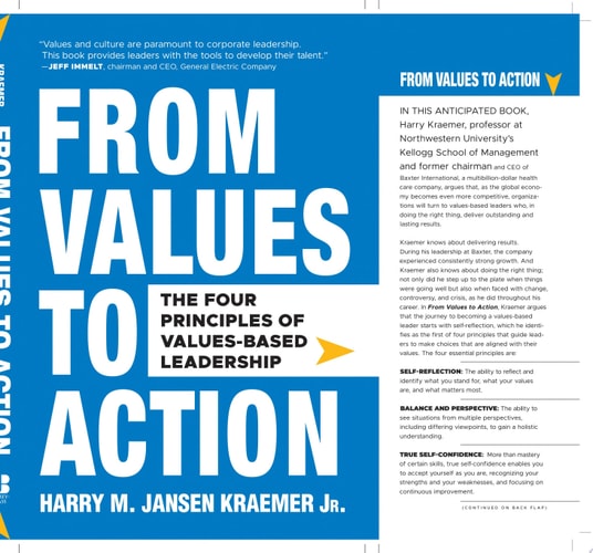 From Values to Action: The Four Principles of Values-Based Leadership (1st Edition)