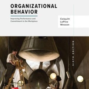 ISE Organizational Behavior: Improving Performance and Commitment in the Workplace (6th Edition)