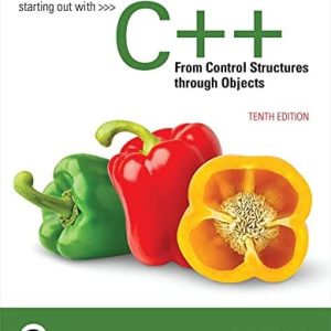 Starting Out with C++ from Control Structures Through Objects (2-downloads) (10th Edition)