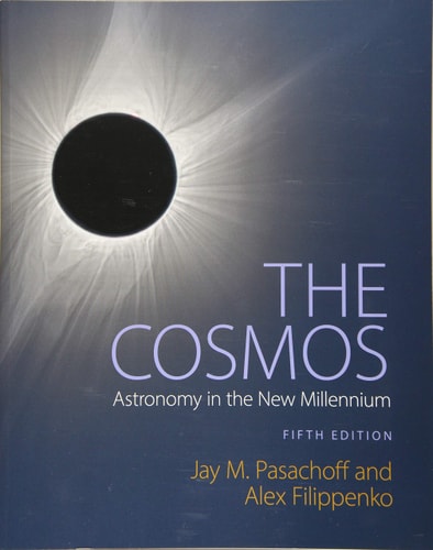 The Cosmos (Astronomy in the New Millennium) (5th Edition)