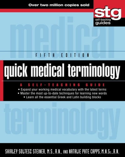 Quick Medical Terminology (A Self-Teaching Guide) (5th Edition)