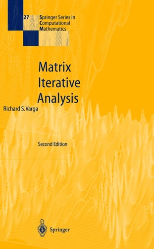 Matrix Iterative Analysis (2nd Edition)