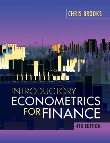 Introductory Econometrics for Finance (4th Edition)