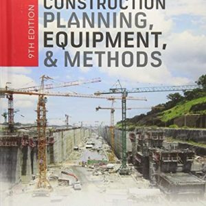Construction Planning, Equipment, and Methods, Ninth Edition (9th Edition)