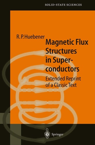 Magnetic Flux Structures in Superconductors (Extended Reprint of a Classic Text) (2nd Edition)