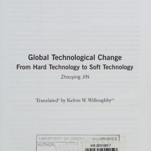Global Technological Change (From Hard Technology to Soft Technology)