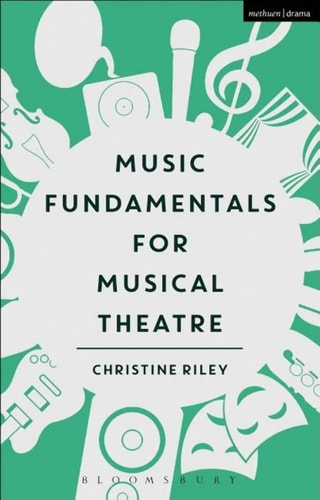 Music Fundamentals for Musical Theatre (1st Edition)