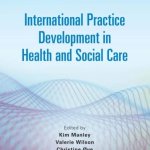 International Practice Development in Health and Social Care, 2nd Edition