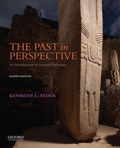 The Past in Perspective An Introduction to Human Prehistory (8th Edition)