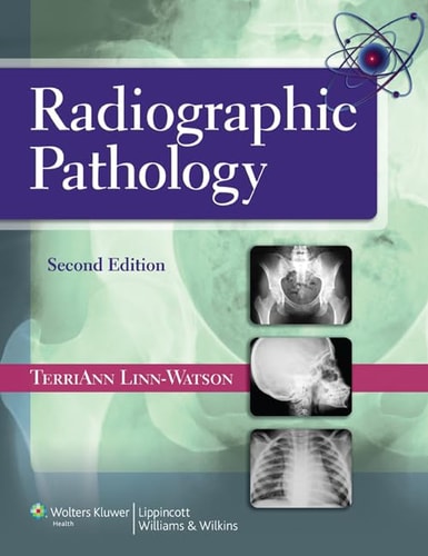 Radiographic Pathology (2nd Edition)