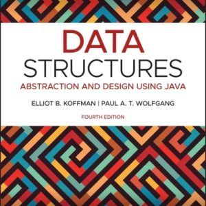 Data Structures: Abstraction and Design Using Java (4th Edition)