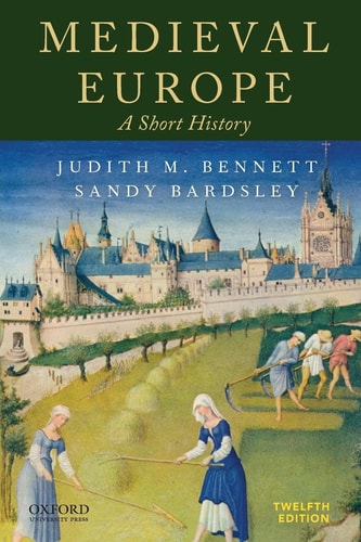 Medieval Europe: A Short History (12th Edition)