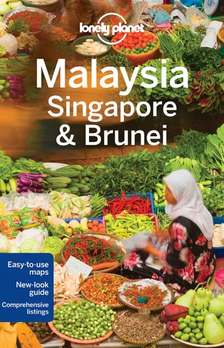 Lonely Planet Malaysia Singapore & Brunei (13th Edition)