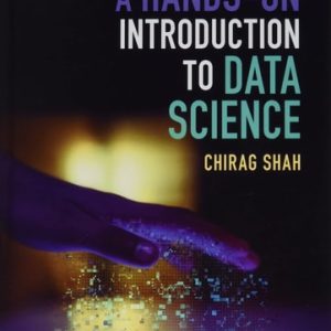 A Hands-On Introduction to Data Science (1st Edition)