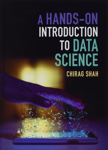 A Hands-On Introduction to Data Science (1st Edition)