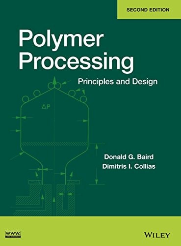 Polymer Processing (Principles and Design) (2nd Edition)