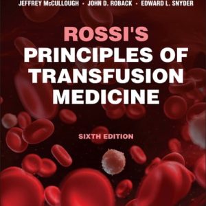 Rossi's Principles of Transfusion Medicine (6th Edition)