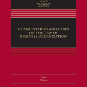 Commentaries and Cases on the Law of Business Organization (6th Edition)