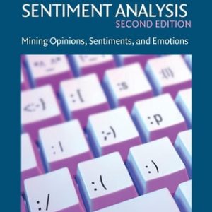 Sentiment Analysis (Mining Opinions, Sentiments, and Emotions) (2nd Edition)