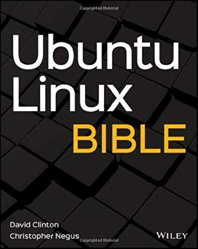 Ubuntu Linux Bible (10th Edition)