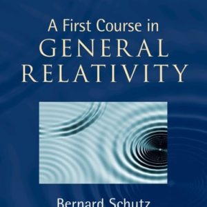 A First Course in General Relativity (3rd Edition)